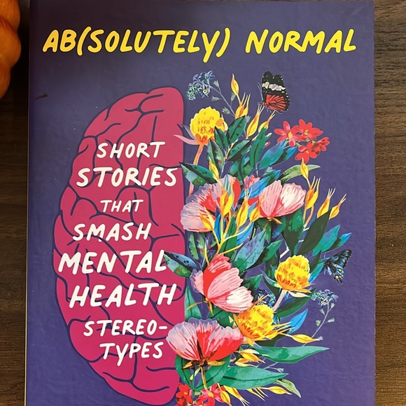 Absolutely Normal: Short Stories - Mental Health Stereotypes Book 305 pages NEW - Picture 2 of 6